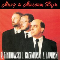 Karmaniola - Jacek Kaczmarski & Przemyslaw Gintrowski & Zbigniew Lapinski