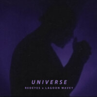 Universe - Redeyes & Lagoon Wavey & Lagoon Wavey, Redeyes