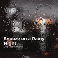 Good Sleep in Downpour - Deep Sleep Rain Sounds & Rain Sounds Collection & Rain Meditations