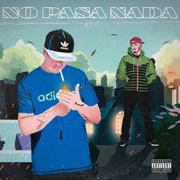 No Pasa Nada - Nieko & Sanchez Diamante