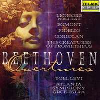 Beethoven: The Creatures of Prometheus, Op. 43: Overture - Atlanta Symphony Orchestra & Yoel Levi & Ludwig van Beethoven