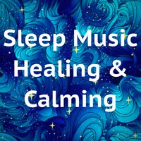 Deep Sleep Continuous Mix - 48 - Sleep Music Healing