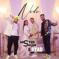 Nodo - RYAD & MISTER SALIM