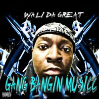 Show Up - Wali Da Great