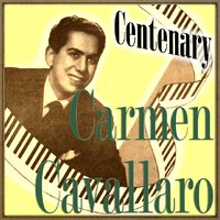Stay as Sweet as You Are - Carmen Cavallaro
