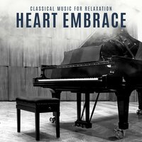 Soft Piano Music - Classical Music For Relaxation