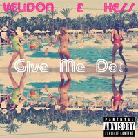 Give Me Dat - Kess & TEZCANLI
