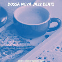 Swanky Hip Cafes - Bossa Nova Jazz Beats