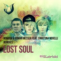 Lost Soul - NoMosk & Roman Messer & Christina Novelli & Daniel Kandi