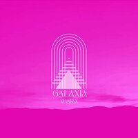 Galaxia - WARA