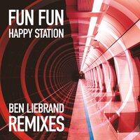 Happy Station - Fun Fun & Ben Liebrand