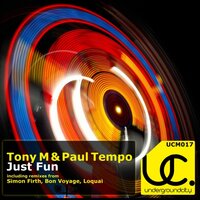Just Fun - Tony M & Paul Tempo & Loquai