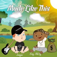 Made Like This - Jonezen & Easy McCoy