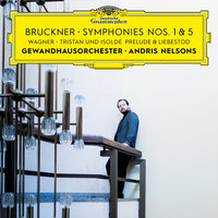 Wagner: Tristan und Isolde, WWV 90 - Mild und leise wie er lächelt "Isoldes Liebestod" - Gewandhausorchester Leipzig & Andris Nelsons & Gewandhausorchester