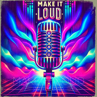 Make It Loud - PaulMarro
