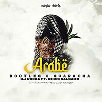 Arabe (Bootleg X Guaracha) - DJ Rocka & Chris Salgado