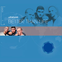 Better Than Life - Ultrabeat & CJ Stone