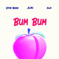 Bum Bum - Vitor Bueno & MC Jajau & Alija