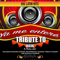 Ya me enteré (Tribute to Reik ft. Nicky Jam) [Tribute] - Brava HitMakers