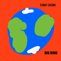 End - Big Rube