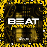 Beat Paranóico - DJ Vynno & MC Gw & MC Igão & DJ Gudog & Mc Magrinho
