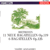 11 Bagatellen, Op. 119: I. Allegretto - Valery Afanassiev & Ludwig van Beethoven