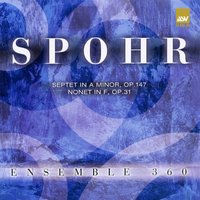 Septet In A minor, Op.147: II. Pastorale (Larghetto) - Ensemble 360 & Луи Шпор