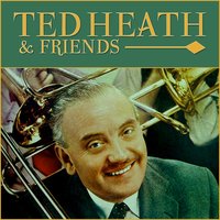 You're in Kentucky (Sure as You're Born) - Ted Heath
