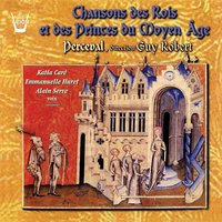 La plus noble emprise qui soit (Lai) - Ensemble Perceval & Alain Barré & Alain Serge & Guy Robert & Jean Pierlot & Ensemble Perceval, Guy Robert, Katia Caré, Alain Serge, Jean Pierlot, Alain Barré