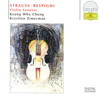  Sonata for Violin and Piano in B minor - 1. Moderato - Kyung Wha Chung & Krystian Zimerman & Отторино Респиги