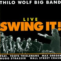 I Got Rhythm - Thilo Wolf Big Band & Toots Thielemans & Max Greger & Hugo Strasser & Wall Street Crash