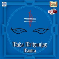 Chanting Of Maha Mrityunjay Mantra - 108 Times - Rattan Mohan Sharma
