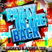 Party in the Back - Luckino