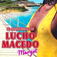 Otra Vez - La Sonorísima De Lucho Macedo
