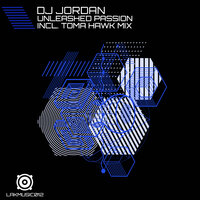 Unleashed Passion - Dj Jordan & Toma Hawk