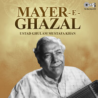 Band Kamre Mein - Ustad Gulam Mustafa Khan