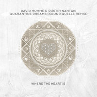 Quarantine Dreams - David Hohme & Dustin Nantais & Sound Quelle