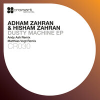 Dusty Machine - Adham Zahran & Hisham Zahran & Andy Ash