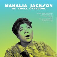 Abide with Me - Mahalia Jackson