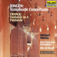 Jongen: Symphonie concertante for Organ & Orchestra, Op. 81: III. Molto Lento. Lento, misterioso - Edo De Waart & Michael Murray & San Francisco Symphony