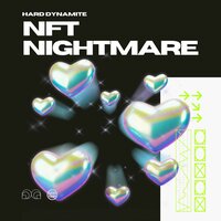 Nft Nightmare - Hard Dynamite