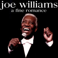 Don't Worry 'Bout Me - Joe Williams