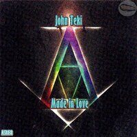 Made In Love - John Teki