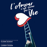 L'amour c'est mieux que la vie - Laurent Couson
