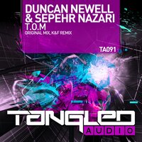 T.O.M - Duncan Newell & Sepehr Nazari