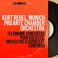 Concerto pour trompette in D Major, TWV 51:D7: I. Adagio - Kurt Redel & Munich Pro Arte Chamber Orchestra & Adolf Scherbaum & Георг Филипп Телеман