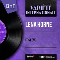 Love Me or Leave Me - Lena Horne & Lennie Hayton And His Orchestra