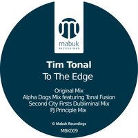 To the Edge - Tim Tonal