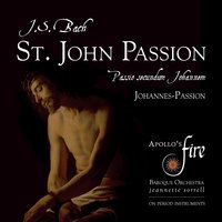 St. John Passion, BWV 245 Pt. 2: XXIV. "Eilt, ihr angefochtnen Seelen" (Arioso with Chorus) - Johann Sebastian Bach & Christian Immler & Apollo's Singers