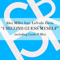 I Second Guess Myself - Alex Millet & La Veda Davis